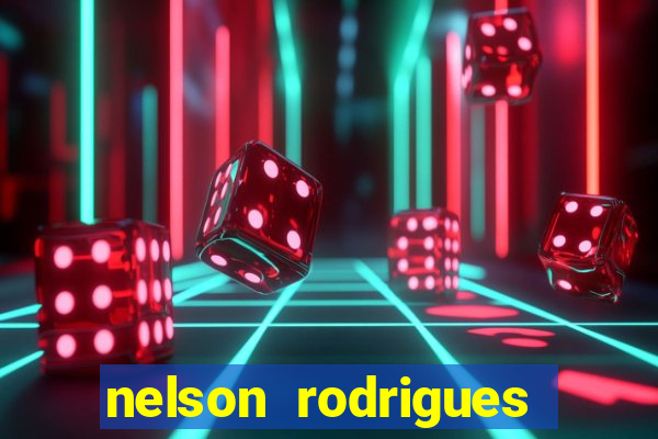 nelson rodrigues frases sobre o botafogo